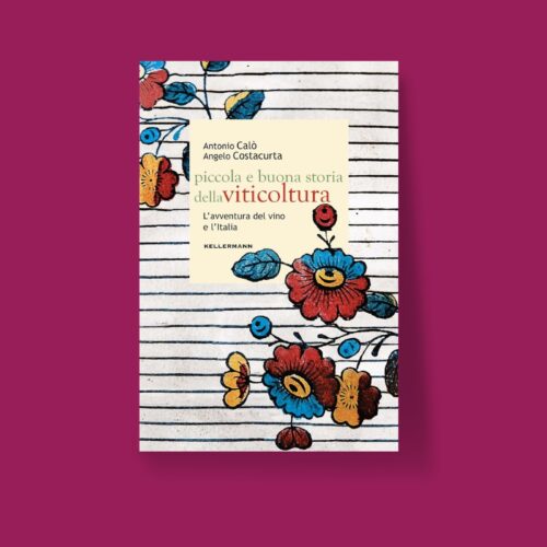 Piccola e buona storia della viticoltura